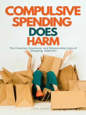 cover image of Compulsive Spending Does Harm